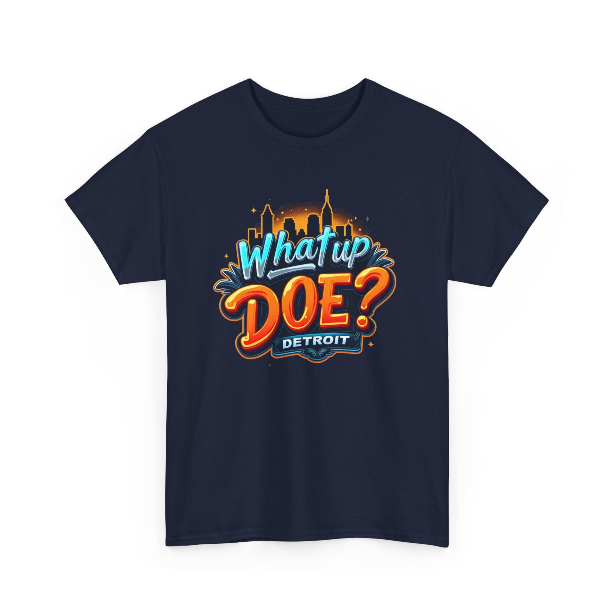 What Up Doe T-Shirt