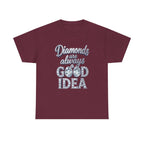 Diamond-Graphic Tee — "Diamonds Are Always a Good Idea" Sparkle Shirt