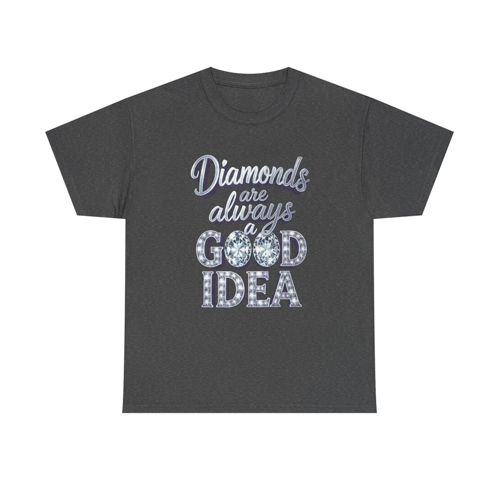 Diamond-Graphic Tee — "Diamonds Are Always a Good Idea" Sparkle Shirt