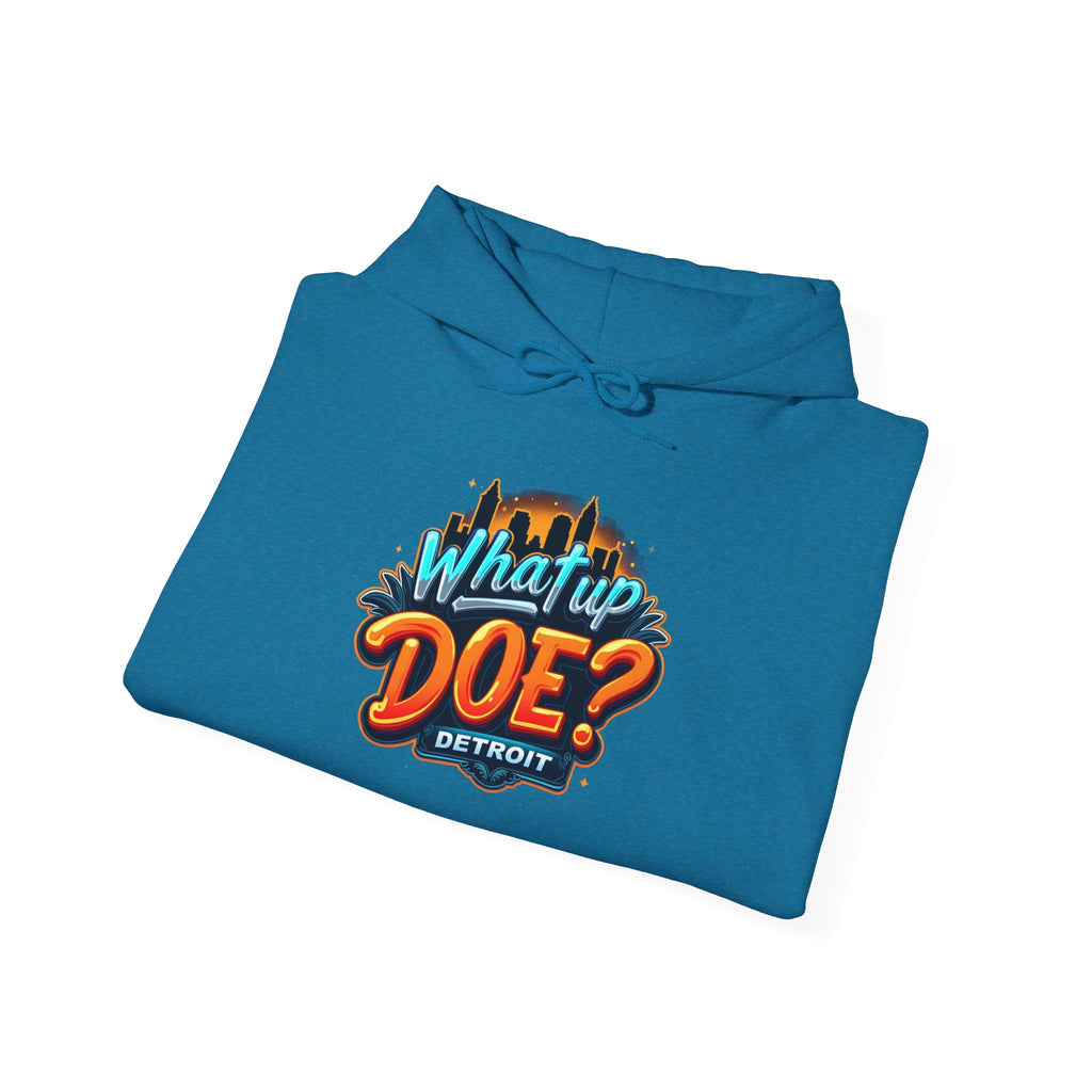 What Up Doe Hooded Sweatshirt
