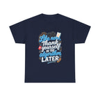 "Like now, thank yourself in the algorithm later" Graphic T-Shirt