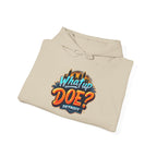 What Up Doe Hooded Sweatshirt