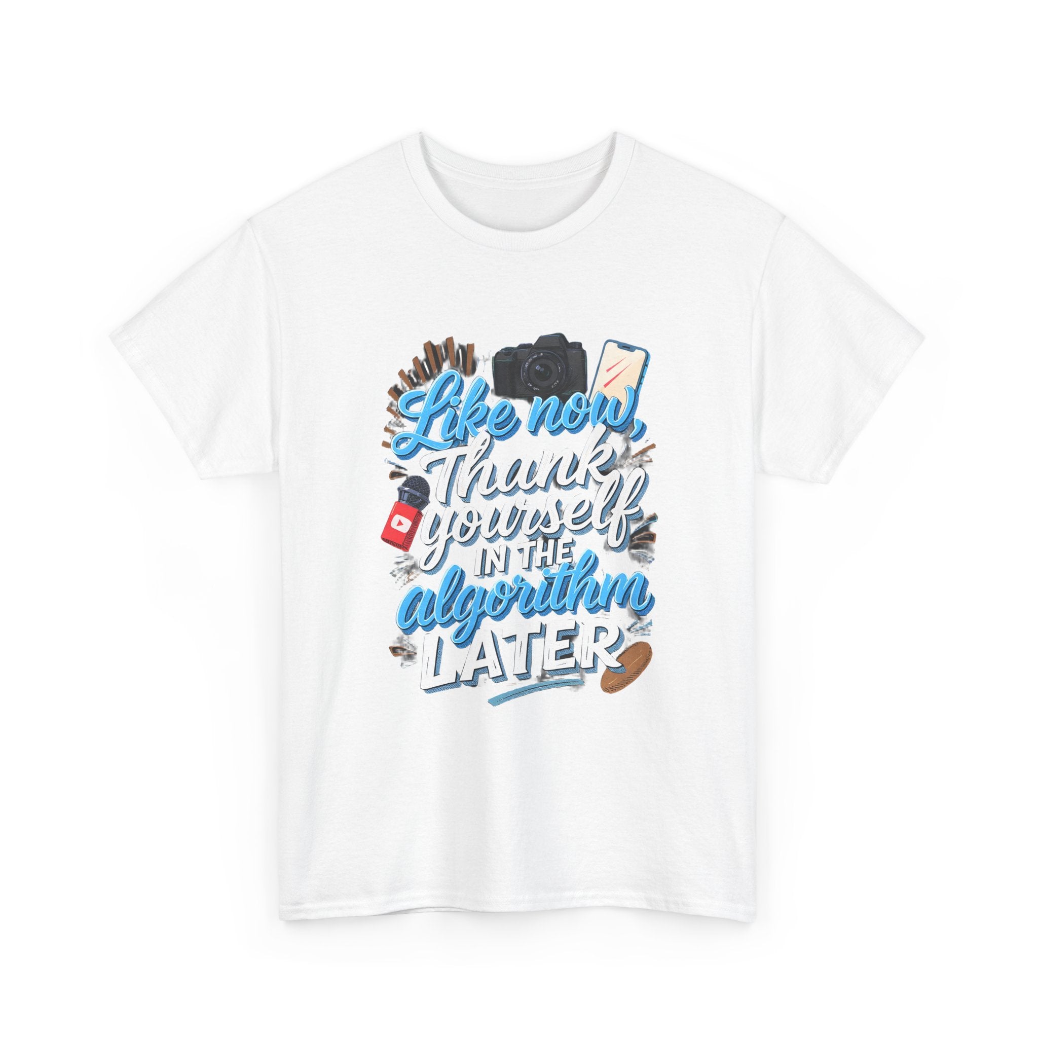 "Like now, thank yourself in the algorithm later" Graphic T-Shirt