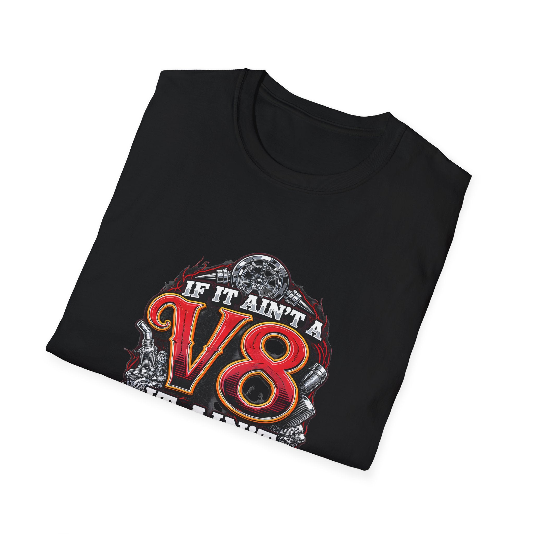 If It Ain't A V8 It Ain't Muscle T-Shirt