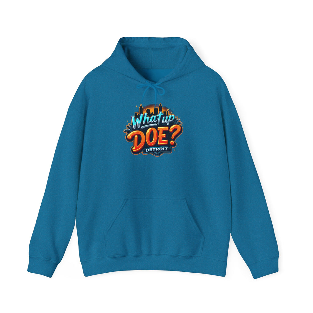 What Up Doe Hooded Sweatshirt