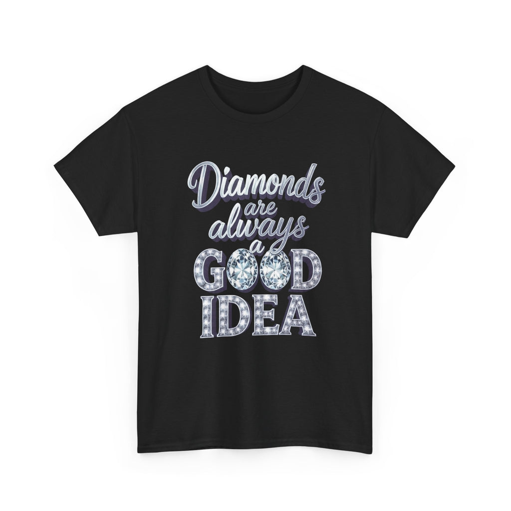 Diamond-Graphic Tee — "Diamonds Are Always a Good Idea" Sparkle Shirt