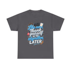 "Like now, thank yourself in the algorithm later" Graphic T-Shirt