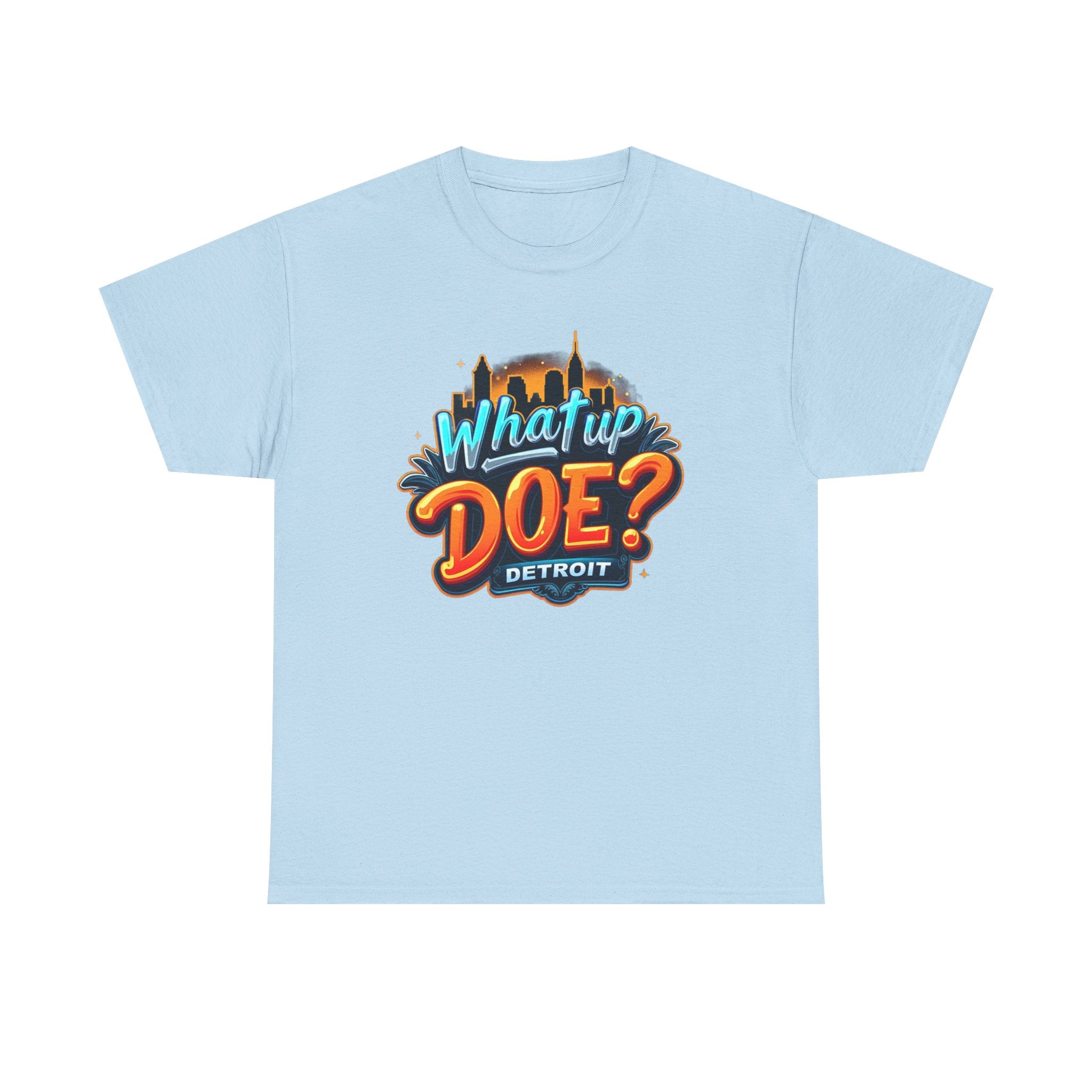 What Up Doe T-Shirt