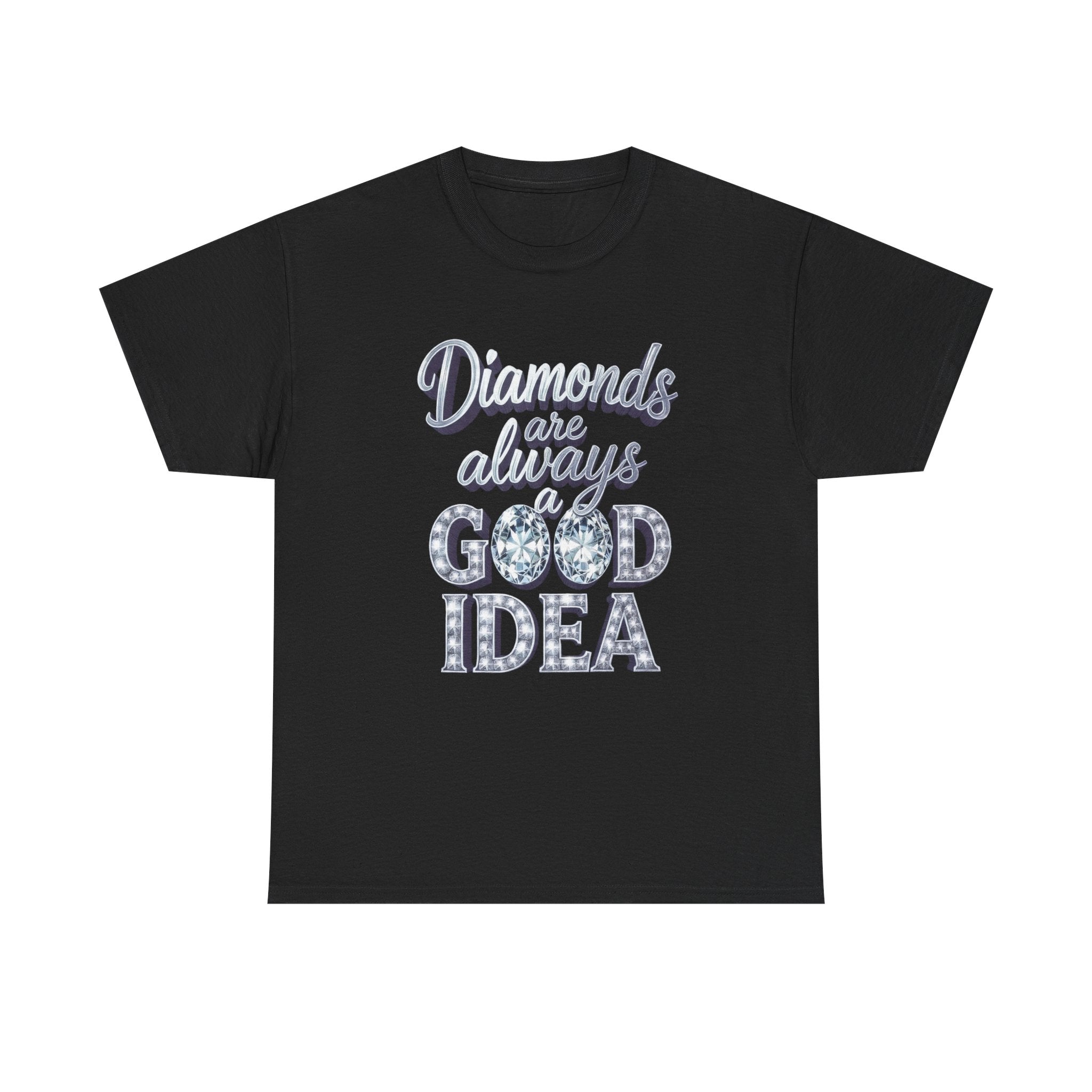 Diamond-Graphic Tee — "Diamonds Are Always a Good Idea" Sparkle Shirt