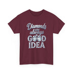 Diamond-Graphic Tee — "Diamonds Are Always a Good Idea" Sparkle Shirt